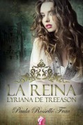 La reina Lyriana de Treeason