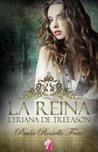 La reina Lyriana de Treeason