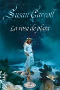 La rosa de plata