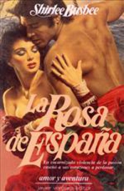 Shirlee Busbee - La rosa de España