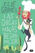 Las chicas malas besan mejor