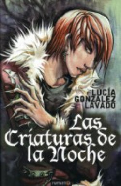 Lucía González Lavado - Las criaturas de la noche