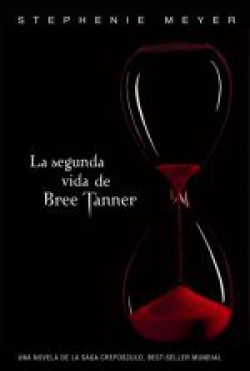 Stephenie Meyer - La segunda vida de Bree Tanner