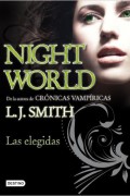 Night world 2. Las Elegidas.