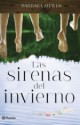 Barbara J. Zitwer - Las Sirenas del Invierno 