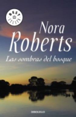 Nora Roberts - Las sombras del bosque