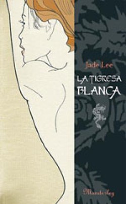 Jade Lee - La Tigresa Blanca