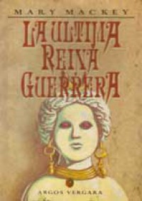 La última reina guerrera