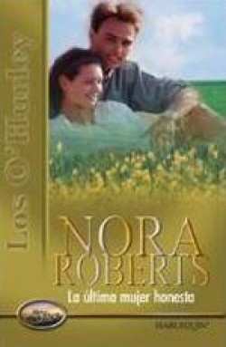 Nora Roberts - La última mujer honesta