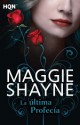 Maggie Shayne - La última profecía