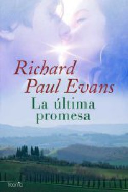 Richard Paul Evans - La última promesa