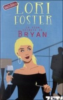 Lori Foster - La vida secreta de Bryan