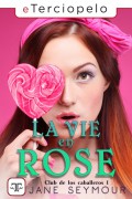 La vie en Rose