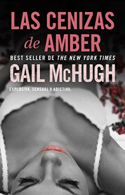 Gail McHugh - Las cenizas de Amber