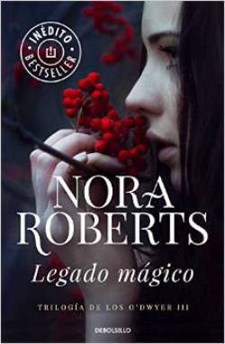 Nora Roberts - Legado mágico