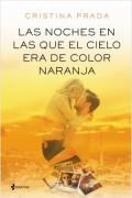 Las noches en las que el cielo era de color naranja