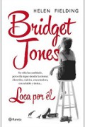 Bridget Jones. Loca por él