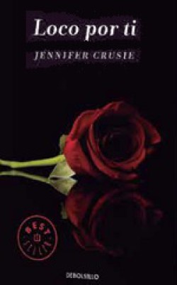 Jennifer Crusie - Loco por ti