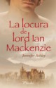 Jennifer Ashley - La locura de lord Ian Mackenzie