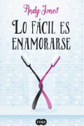 Lo fácil es enamorarse