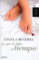 Ángela Becerra - Lo que le falta al tiempo
