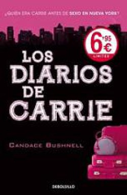 Candace Bushnell -  Los diarios de Carrie