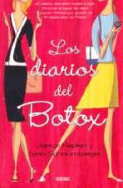 Janice Kaplan / Lynn S Semjen - Los diarios del botox