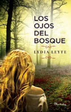 Lydia Leyte - Los ojos del bosque 