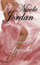 Nicole Jordan - Lujuria