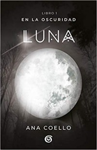 Luna. En la oscuridad