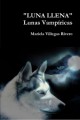Mariela Villegas Rivero - Luna Llena