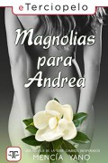 Magnolias para Andrea