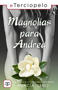 Magnolias para Andrea