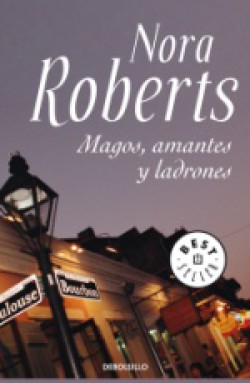 Nora Roberts - Magos, amantes y ladrones/Juegos de manos