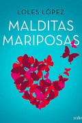 Malditas mariposas