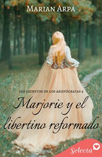 Marjorie y el libertino reformado