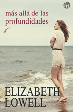 Elizabeth Lowell - Más allá de las profundidades