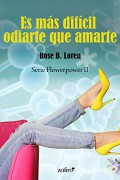 Es más difícil odiarte que amarte