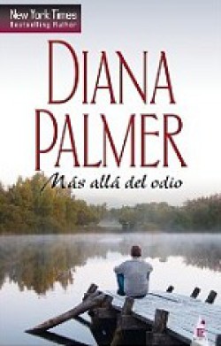Diana Palmer - Más allá del odio