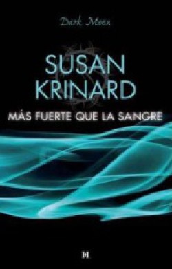 Susan Krinard - Más fuerte que la sangre