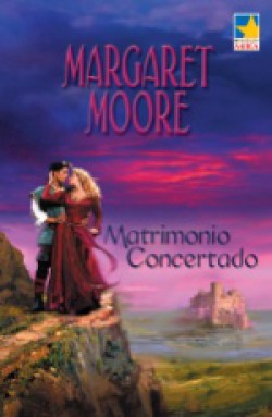 Margaret Moore - Matrimonio concertado