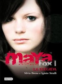 La Elegida. Maya Fox 1