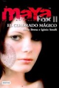 El Cuadro Mágico. Maya Fox 2