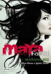 Mañana, 2012. Maya Fox 3