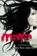 Mañana, 2012. Maya Fox 3