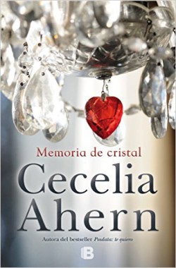 Cecelia Ahern - Memoria de cristal
