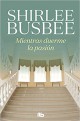 Shirlee Busbee - Mientras duerme la pasión