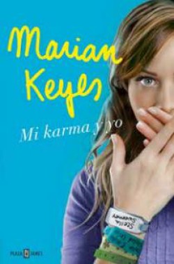 Marian Keyes - Mi karma y yo