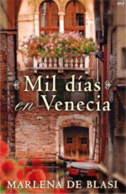 Marlena De Blasi - Mil días en Venecia