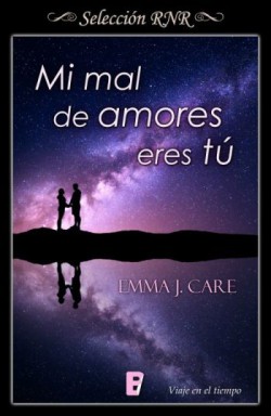 Emma J. Care - Mi mal de amores eres tú